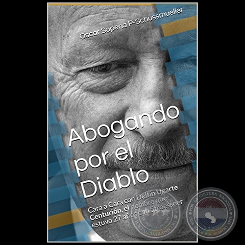 ABOGANDO POR EL DIABLO - Autor:  OSCAR SAPENA P-SCHUSSMUELLER - Año 2015